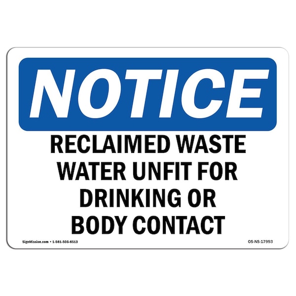 OSHA Notice Sign, 7" Height, Aluminum, Reclaimed Waste Water Unfit For Drinking Sign, Landscape